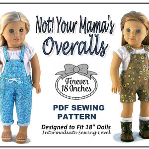 Not Your Mama&#39;s Overalls 18 inch Puppenkleidung Schnittmuster - Forever 18 Inches - PDF - Pixie Faire