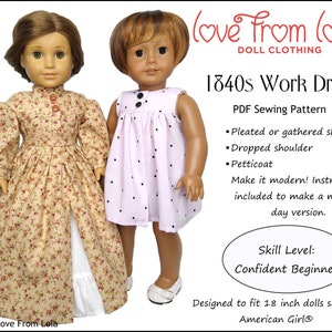 May include: PDF sewing pattern for an 1840s work dress for 18 inch dolls. The pattern includes instructions for a pleated or gathered skirt, dropped shoulder, and petticoat. The pattern also includes instructions for making a modern version of the dress. The skill level is Confident Beginner. The pattern is designed to fit 18 inch dolls such as American Girl.