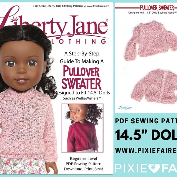 Pullover Sweater 14.5 inch Doll Clothes Pattern Fits Dolls such as WellieWishers™ - Liberty Jane - PDF - Pixie Faire