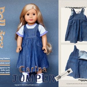May include: A PDF sewing pattern for a denim jumper for 18 inch dolls, such as American Girl dolls. The pattern is called "Carina Jumper" and is labeled as intermediate level. The image shows a doll wearing the finished jumper.