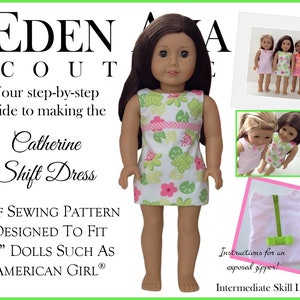 May include: A PDF sewing pattern for an 18-inch doll dress called the Catherine Shift Dress. The pattern is designed to fit dolls such as American Girl dolls. The dress is shown on a doll with brown hair and green, pink, and white floral print. The pattern includes instructions for an exposed zipper and is for an intermediate skill level.