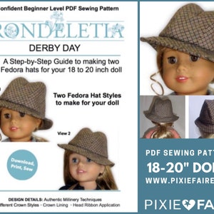 May include: A PDF sewing pattern for two fedora hats designed for 18-20 inch dolls. The pattern includes step-by-step instructions and authentic millinery techniques. The hats are shown on a doll, and the pattern is available for download.