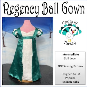 Puede incluir: Un patrón de costura PDF para un vestido de baile de época Regency diseñado para muñecas de 45,7 cm. El patrón es para un nivel de habilidad intermedio y presenta un vestido verde y blanco con una faja.