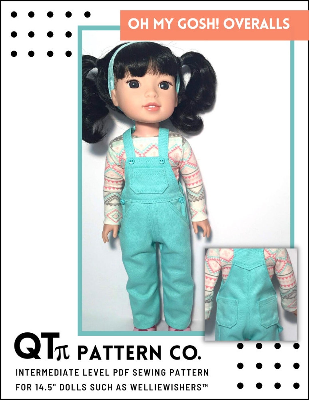 Oh My Gosh Overalls 14.5 Inch Doll Clothes Pattern Fits Dolls Such as Welliewishers™ QT Pi