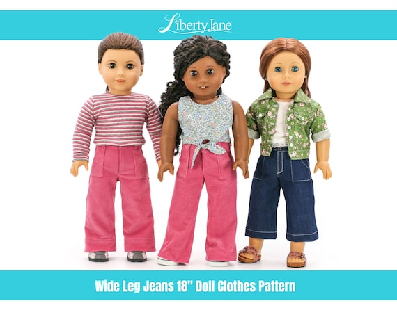 Wide Leg Jeans 18 inch Doll Clothes Pattern Fits Popular 18" Dolls - Liberty Jane - PDF - Pixie Faire