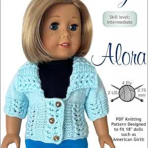 May include: A knitting pattern for an 18-inch doll cardigan called "Alora". The pattern is designed for an intermediate skill level and uses 4-ply yarn with 2 US (2.75 mm) knitting needles. The pattern is available as a PDF download.  The image shows a doll wearing the finished cardigan, which is a light blue color with a delicate lace pattern.