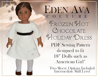Frozen Hot Chocolate Holiday Dress 18 inch Doll Clothes Pattern Fits Popular 18" Dolls - Eden Ava Couture - PDF - Pixie Faire
