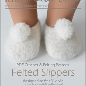 May include: White felted slippers with pom poms, designed to fit 18 inch dolls. PDF crochet and felting pattern. Skill level: Intermediate. Copyright © 2016 Tara Schreyer of knot.sew.cute design shop.