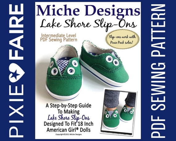Lake Shore Slip-Ons 18 inch Doll Clothes Shoe Pattern Fits Popular 18" Dolls - Miche Designs - PDF - Pixie Faire