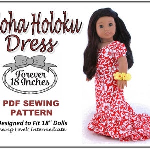 May include: PDF sewing pattern for an 18 inch doll dress. The dress is red with white floral print and has a ruffled hem. The pattern is called "Aloha Holoku Dress" and is designed for intermediate sewers.