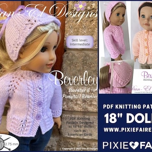 May include: PDF knitting pattern for 18 inch dolls, called "Beverley", featuring a lilac sweater and matching ponytail beanie. The pattern is designed for dolls such as American Girl. The pattern is available on www.pixiefaire.com.