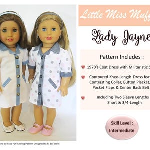 May include: Two dolls wearing white dresses with blue denim accents. One dress has a polka dot pattern. The dresses are button-down with contrasting collars and faux pocket flaps. The image includes text that says "Lady Jayne" and "Step-by-Step PDF Sewing Pattern Designed to fit 18" Dolls."