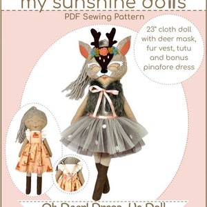 May include: A PDF sewing pattern for a 23-inch cloth doll dressed as a deer. The doll has a gray deer mask, a brown fur vest, a gray tulle tutu, and a pink pinafore dress. The pattern is part of the Woodland Collection and is labeled as Intermediate.