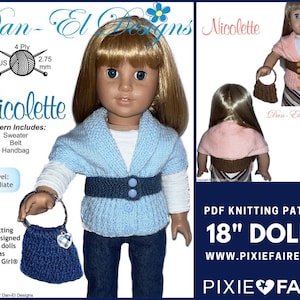 May include: PDF knitting pattern for 18 inch dolls, featuring a blue sweater, brown belt, and blue handbag. The pattern is called "Nicolette" and is designed by Dan-El Designs. The pattern is available on the website www.pixiefaire.com.