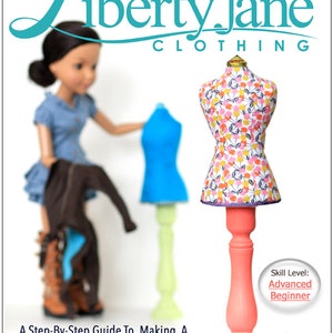 May include: A product image featuring a doll and dress form mannequins. The mannequins are in blue, and floral patterns. The text reads "Liberty Jane Clothing" and "A Step-by-Step Guide To Making A Dress Form Mannequin". The skill level is marked as "Advanced Beginner".