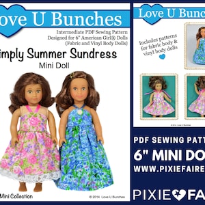 May include: PDF sewing pattern for a 6 inch mini doll summer sundress. The pattern includes instructions for both fabric and vinyl body dolls. The image shows two dolls wearing the sundress in pink and blue floral prints.