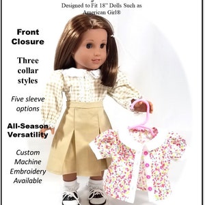 May include: A sewing pattern for a doll blouse with a variety of collar and sleeve options. The pattern is designed to fit 18-inch dolls, such as American Girl dolls. The pattern includes instructions for a custom machine embroidery option. The image shows a doll wearing a completed blouse with a gingham pattern and a beige skirt.