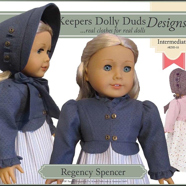 Regency Spencer jas en motorkap 18 inch poppenkleertjespatroon ontworpen voor populaire poppen van 18 inch - Keepers Dolly Duds - pdf - Pixie Faire