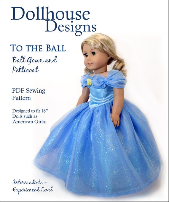 To the Ball Gown and Petticoat 18 Inch Doll Clothes Pattern Fits Popular 18 Dolls Dollhouse Designs PDF Pixie Faire Etsy Canada