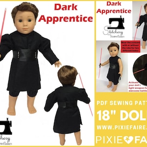 May include: PDF sewing pattern for an 18-inch doll, featuring a black robe, belt, and lightsaber. The pattern is titled "Dark Apprentice" and is available from Pixie Faire.