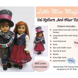 May include: A sewing pattern for a doll outfit, featuring a fitted coat, shirt, waistcoat, pants, skirt, hat, scarf, bowtie, socks, and a spool bandolier. The pattern is designed for 18-inch dolls and is labeled as "Little Miss Muffett Hat Matters...And Other Things".