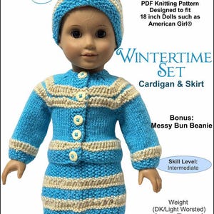 May include: A knitting pattern for a doll-sized wintertime set, featuring a blue and beige cardigan and skirt, and a matching beanie. The pattern is designed for 18-inch dolls, such as American Girl dolls. The pattern is labeled as intermediate skill level and uses DK/Light Worsted weight yarn with 4 US size needles.