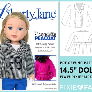 May include: A PDF sewing pattern for a 14.5 inch doll peacoat. The pattern is designed for dolls like WellieWishers. The pattern includes a front and back view of the peacoat. The text on the pattern reads "Piccadilly Peacoat", "PDF Sewing Pattern", "Designed to Fit 14.5" Dolls", "Such As WellieWishers", "Skill Level: Intermediate", "PDF Sewing Pattern", "14.5" DOLLS", "WWW.PIXIEFAIRE.COM", "PIXIE FAIRE".
