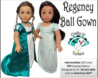 Regency Ball Gown 18 inch Doll Clothes Pattern Fits Dolls such as American Girl® - Crafty Lil Turkey -PDF- Pixie Faire