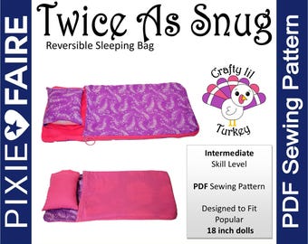 Twice As Snug Reversible Sleeping Bag 18 inch Doll Pattern Fits Popular 18" Dolls - Crafty Lil Turkey -PDF- Pixie Faire