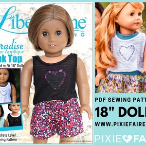 May include: A PDF sewing pattern for an 18 inch doll tank top with a reverse applique heart design. The pattern is called "Paradise Tank Top" and is designed by Pixie Faire.