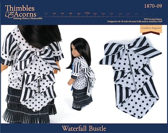 Waterfall Bustle 18 inch Doll Clothes Accessory Pattern Fits Popular 18" Dolls - Thimbles and Acorns - PDF - Pixie Faire