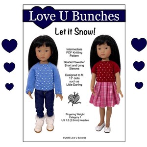 Puede incluir: Un patrón de tejido PDF titulado "Love U Bunches Let it Snow!" con dos muñecas con suéteres con cuentas y jeans. El patrón está diseñado para muñecas de 33 cm y utiliza agujas de 2,5 mm.
