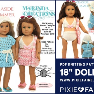May include: PDF knitting pattern for 18 inch dolls, featuring a 6 piece seaside summer outfit. The pattern includes a hat, skirt, beach bag, cover up dress, and bikini top and bottom. The pattern is designed for intermediate knitters and requires weight 3 yarn (DK/Light Worsted).