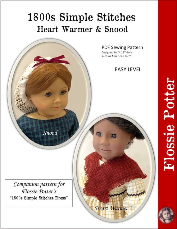 1800s Simple Stitches Heart Warmer & Snood 18 inch Doll Clothes Pattern Fits Popular 18" Dolls - Flossie Potter -PDF- Pixie Faire