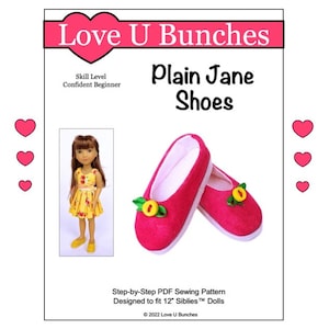 Jane Schuhe 12-Zoll-Puppenkleidung Schnittmuster für Siblies™ Puppen - Love U Bunches - PDF - Pixie Faire