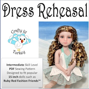 May include: A PDF sewing pattern for a dress designed for 15-inch dolls. The pattern is called "Dress Reheasal" and features a cute turkey illustration. The pattern is designed for intermediate skill levels.