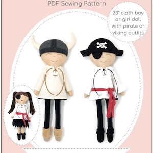 May include: PDF sewing pattern for a 23-inch cloth doll with pirate and viking outfits. The pattern includes instructions for making a pirate hat, an eyepatch, a viking helmet, and a sword. The pattern is labeled "Pirate and Viking Doll" and "Intermediate".