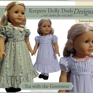 May include: A PDF pattern for making a dress for 18-inch dolls. The pattern is called "Tea with the Governess" and is labeled as intermediate difficulty. The image shows three dolls wearing the dress in different fabrics.