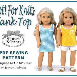 May include: PDF sewing pattern for a tank top designed to fit 18-inch dolls. The pattern is for woven fabrics and is not for knit fabrics. The image shows two dolls wearing the tank top in different colors and patterns.