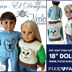 May include: PDF knitting pattern for 18" dolls, featuring a Noola sweater with a bear design. The pattern is designed for intermediate knitters and includes instructions for a blue sweater with a bear design and a white sweater with a brown bear design and green sleeves.
