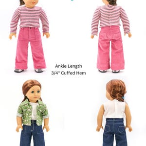 May include: Two dolls wearing different styles of pants. The doll on the left is wearing pink corduroy pants with a 3/4" cuffed hem. The doll on the right is wearing blue denim pants with a 3/4" fold under hem. The text "Ankle Length 3/4" Cuffed Hem" and "Crop Length 3/4" Fold Under Hem" is below the dolls.