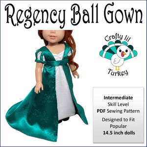 May include: A PDF sewing pattern for a Regency ball gown for 14.5 inch dolls. The pattern is designed by Crafty lil Turkey and is for an intermediate skill level.