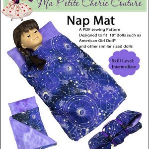 May include: A blue nap mat with a celestial pattern, designed for 18" dolls. The mat includes a pillow and a rolled-up version secured with straps. The text reads "Nap Mat" and "Ma Petite Cherie Couture". Skill level: Intermediate.