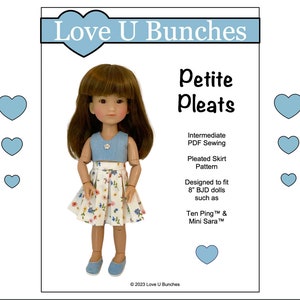 May include: A printable PDF sewing pattern for a pleated skirt designed to fit 8-inch ball-jointed dolls. The pattern is called "Petite Pleats" and is from Love U Bunches.