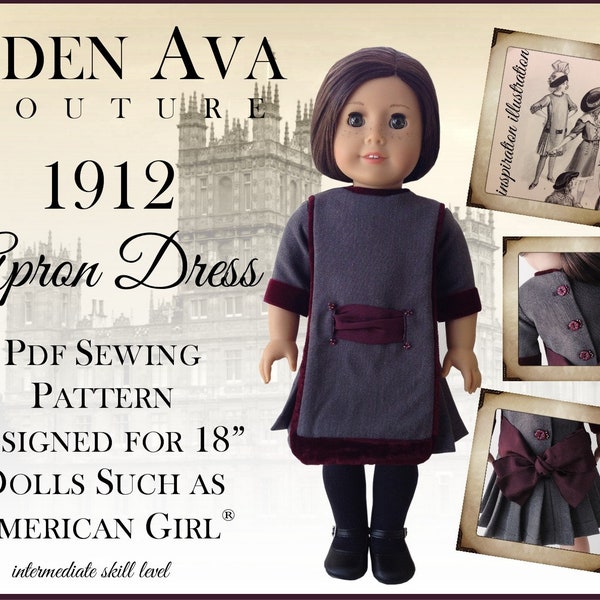 1912 Apron Dress 18 inch Doll Clothes Pattern Fits Dolls such as American Girl® - Eden Ava Couture - PDF - Pixie Faire