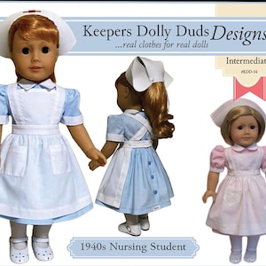 May include: Three dolls wearing vintage nurse uniforms. The outfits feature white caps, light blue or pink dresses with white aprons, and white shoes. The image includes text: "Keepers Dolly Duds Designs...real clothes for real dolls" and "1940s Nursing Student."