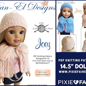 May include: PDF knitting pattern for 14.5 inch dolls, featuring a pink knitted hat and matching cape with a cable stitch design. The pattern is designed for dolls such as WellieWishers. The pattern is labelled "Joey" and includes instructions for an intermediate skill level. The pattern is available on the website www.pixiefaire.com.