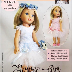 May include: A sewing pattern for a flower girl doll outfit. The pattern includes a white blouse with flutter sleeves, a white layered skirt, and a blue flower crown. The pattern is designed to fit 14.5 inch dolls.