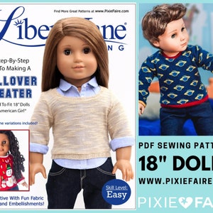 May include: A pattern for making a pullover sweater for 18" dolls, including American Girl dolls. The image shows a doll wearing a beige sweater over a collared shirt and jeans. The pattern is labeled "Easy" skill level and includes two neckline variations.