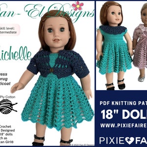 May include: PDF crochet pattern for 18 inch dolls, featuring a teal dress, a navy blue shrug, and a pink dress with a matching shrug. The pattern is designed to fit dolls such as American Girl. The text "18" DOLLS" and "WWW.PIXIEFAIRE.COM" is visible in the image.